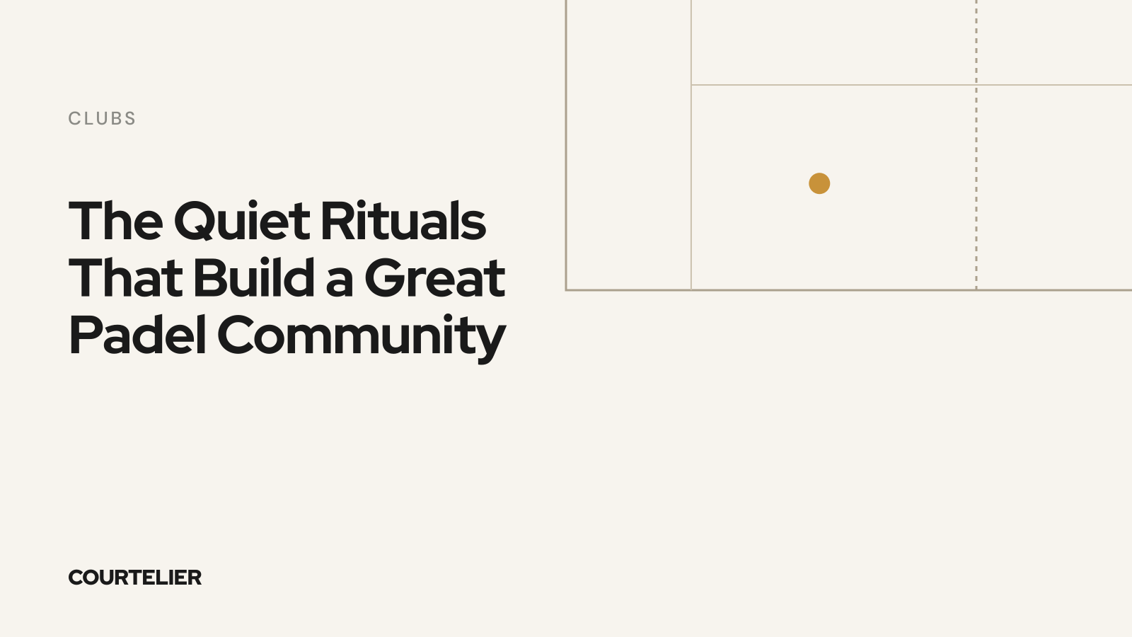 The Quiet Rituals That Build a Great Padel Community