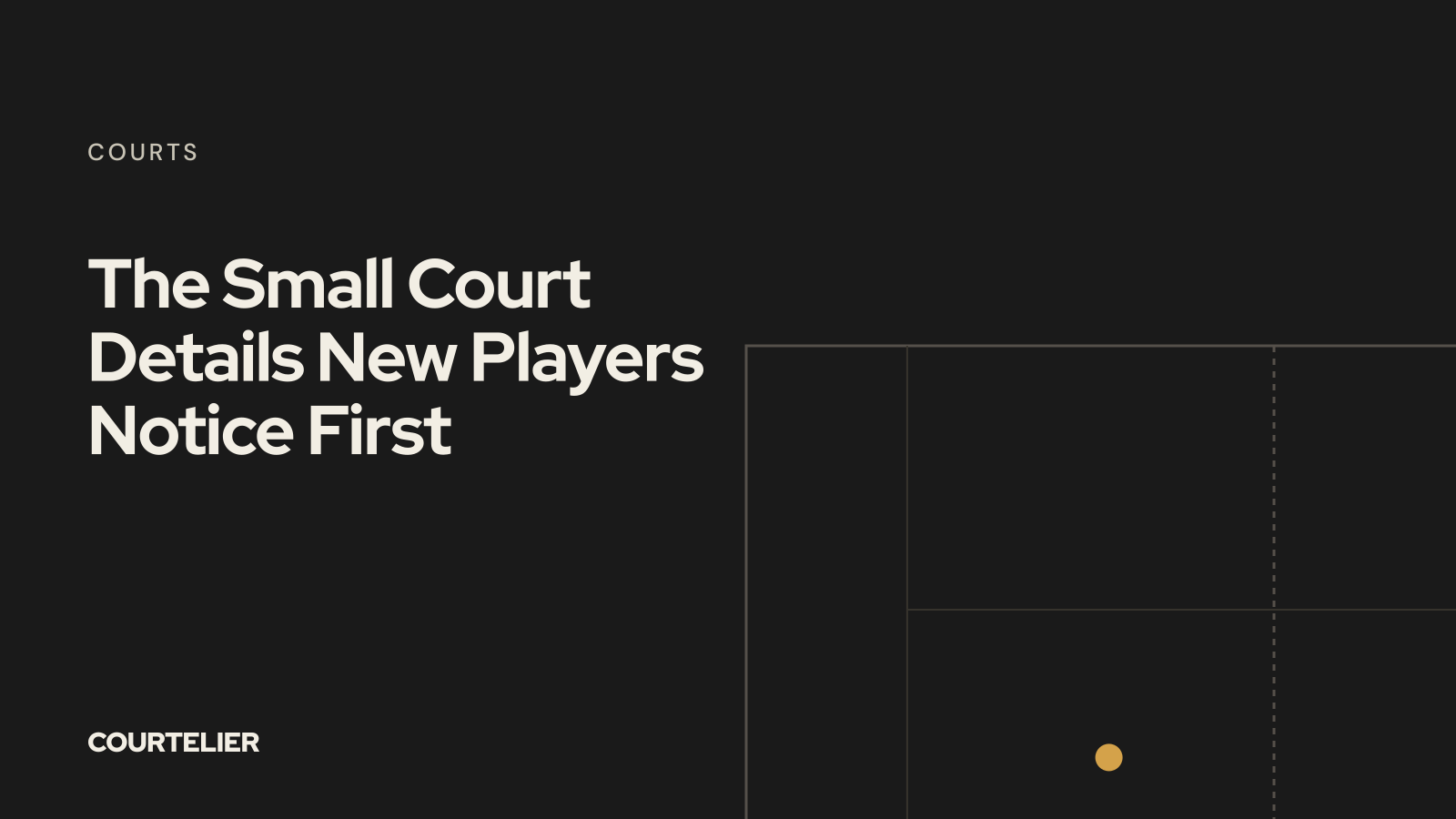 The Small Court Details New Players Notice First